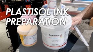 Proper Screen Printing Plastisol Ink Preparation [upl. by Rodolphe]