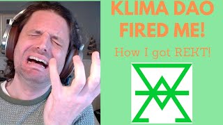 I was FIRED from Klima DAO How I went from Contributor to REKT [upl. by Vaclava]