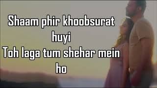 BAARISHEIN LYRICS  Atif Aslam feat Nushrat Bharucha [upl. by Fryd]