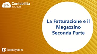 La fatturazione e il magazzino seconda parte [upl. by Nyleak]