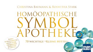 Homöopathische Symbolapotheke 70 wichtige quotKleine Mittelquot Christina Baumann und Roswitha Stark [upl. by Olecram701]