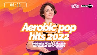 Aerobic Pop Hits 2022 140 bpm32 count [upl. by Bocaj123]