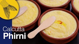 Phirni Recipe—Firni—Perfect Kolkata Mughlai Style Rice Pudding—Ramzan amp Eid Special Recipe [upl. by Thurlow741]