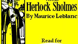 Arsène Lupin versus Herlock Sholmes by Maurice LEBLANC read by Andy Harrington  Full Audio Book [upl. by Denys]