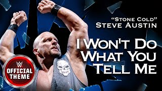 quotStone Coldquot Steve Austin  I Wont Do What You Tell Me Entrance Theme [upl. by Drucie]