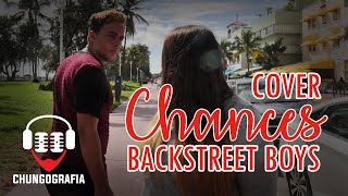 CHANCES  Backstreet Boys cover by Romnie and Melinda [upl. by Odele577]