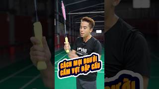 Cầm Vợt Đập Kiểu Mới  badminton vnb caulong shortsvideo shorts [upl. by Ahsurej549]