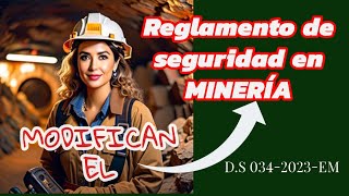 MODIFICAN Reglamento de SSO en minería  DS 0342023EM  ANÁLISIS COMPLETO [upl. by Nemlaz]