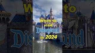 Best time to visit Disneyland in 2024 🏰 disneyland [upl. by Menzies]