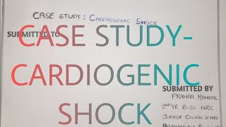 CASE STUDYCARDIOGENIC SHOCK BSC ampGNM ASSARMENTNursing Education ।Care plan ASSARMENT [upl. by Anoj573]