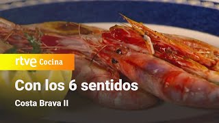 Con los 6 sentidos Costa Brava II  RTVE Cocina [upl. by Athene]