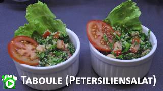 Taboule Petersiliensalat تبولة لبنان RezeptRecipe Tutorial [upl. by Perceval87]