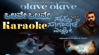 Olave Olave  Karaoke Saptasaagaradache Ello 2 Rakshit Shetty  Rukmini Charan RajHemanth M Rao [upl. by Halima]