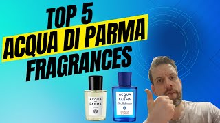 Top 5 Acqua Di Parma [upl. by Aikahs]