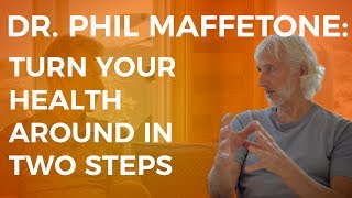 Dr Phil Maffetone Turn Your Health Around in Two Steps [upl. by Garfield]