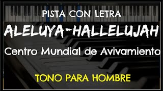 🎤 Aleluya  Hallelujah PISTA CON LETRA  TONO PARA HOMBRE Centro Mundial de Avivamiento [upl. by Flanna]