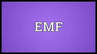 EMF Meaning [upl. by Einohtna]