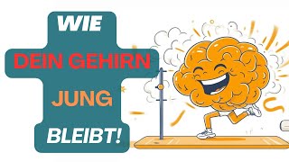 Wie hältst du dein Gehirn jung [upl. by Nahtnoj]