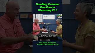 Handling Customer Reactions at Dispensing Pt 1 [upl. by Okimat]