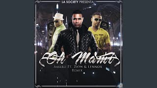 Oh Mami Remix feat Zion Y Lennox [upl. by Darsie]