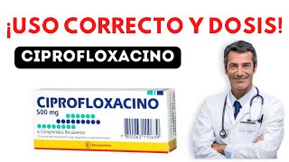 💊 CIPROFLOXACINO ✅ Para que Sirve y Cómo tomarlo antibioticos [upl. by Ammeg]