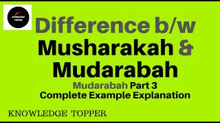 Difference between Musharakah and Mudarabah By Knowledge Topper UrduHindi [upl. by Rasmussen399]