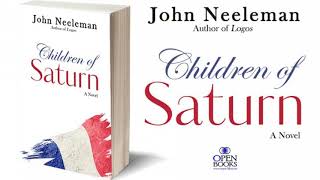 Children of Saturn by John Neeleman  Official Book Trailer [upl. by Nevear]