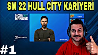 SOCCER MANAGER 2022  HULL CİTY KARİYER [upl. by Hadeehuat471]