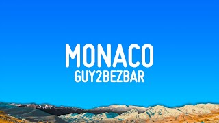 Guy2Bezbar  Monaco ParolesLyrics [upl. by Aicilif386]