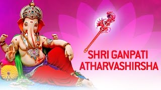 Ganesh Songs  Ganpati Atharvashirsha by Vaibhavi Shete  Ganesh Stotra [upl. by Metzger658]