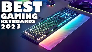 TOP 10 BEST GAMING KEYBOARDS 2023 [upl. by Gottwald444]