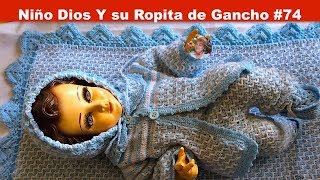 Niño Dios Y su Ropita de Gancho 74 [upl. by Amla695]