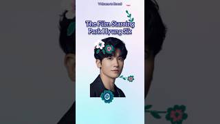 THE FILM STARRING PARK HYUNG SIK [upl. by Ilehs421]