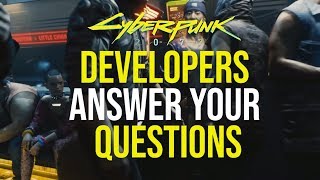 Cyberpunk 2077  Developers Answer YOUR Questions [upl. by Micheil]