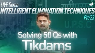 50 Most Probable MCQs Solved with Tikdams  Intelligent Elimination Techniques for UPSC Prelims 2023 [upl. by Suiluj]