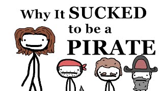 Why It Sucked to Be a Pirate [upl. by Anala822]