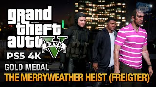 GTA 5 PS5  Mission 32  The Merryweather Heist Freighter Gold Medal Guide  4K 60fps [upl. by Meridith]