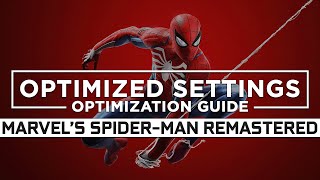 Marvels SpiderMan Remastered — Optimized PC Settings for Best Performance [upl. by Hannie625]