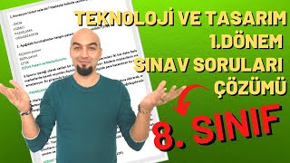 8Sınıf Teknoloji ve Tasarım 1Dönem 1 Yazılı Sınav Sorularını Çözdük ve Özet Yaptık [upl. by Heady]