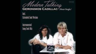 Modern Talking  Geronimos Cadillac Maxi Single recut by Manaev [upl. by Schindler]