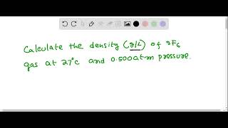 What is the density in gL of SF6 gas at 27°C and 0500 atm pressure [upl. by Yerahcaz]