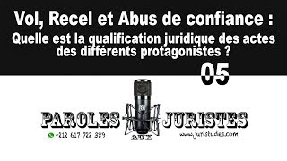 Vol Recel Abus de confiance Quelle est la qualification juridique  Paroles aux juristes 05 [upl. by Charbonneau]