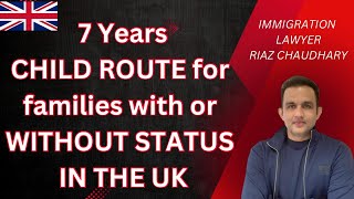 7 Years child Route to settle in the UK  Latest immigration updates [upl. by Kellyn515]