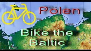 OstseeküstenRadweg R10 Polen Radtour quotBike the Balticquot [upl. by Harte]