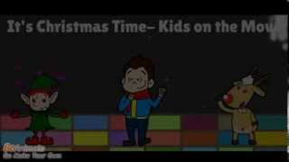 Its Christmas Time Kids on the Move KOTM [upl. by Massab]