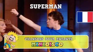 SUPERMAN  Chansons pour Enfants  Apprend la Danse  Version Française  Minidisco [upl. by Ahsatin]