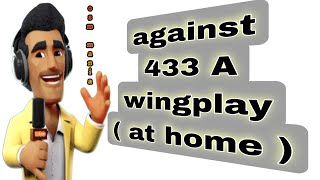 OSM TACTICS 2024  Against OSM 433A Wingplay at Home [upl. by Kimmel]