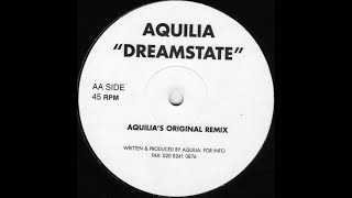 Aquilia  Dreamstate Aquilias Original Remix 1999 [upl. by Gerri]