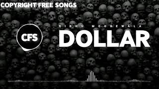 DOLLAR  SIDHU MOOSE WALA  Original Audio   COPYRIGHT FREE SONGS [upl. by Euqinomod368]