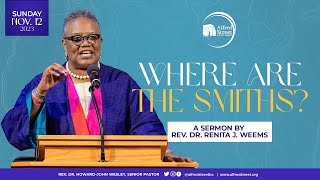 quotWhere Are the Smithsquot I Rev Dr Renita J Weems  November 12 2023 [upl. by Mikiso]